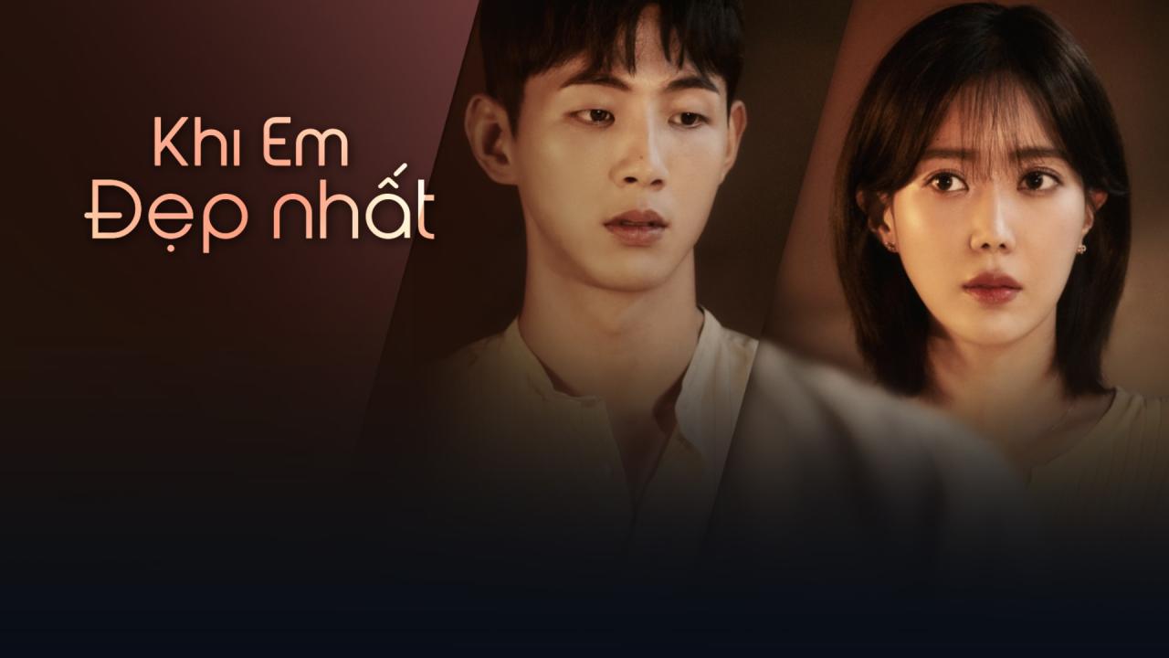 Khi Em Đẹp Nhất - 16 Tập | Vieon