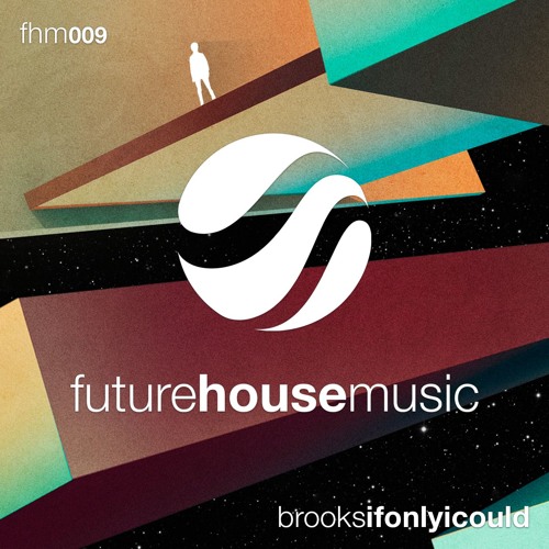 Stream Brooks - If Only I Could By Future House Music | Listen Online For  Free On Soundcloud