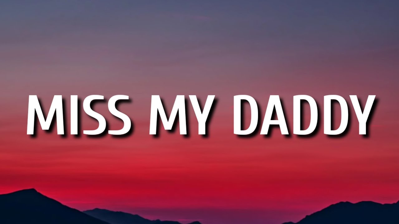 Tyler Hubbard - Miss My Daddy (Lyrics) - Youtube