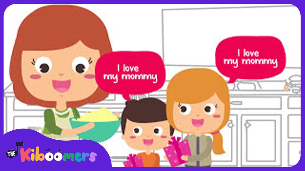 I Love My Mommy - The Kiboomers Preschool Songs For Circle Time - Mothers  Day Song - Youtube