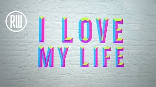 Robbie Williams | Love My Life (Official Lyrics Video) - Youtube