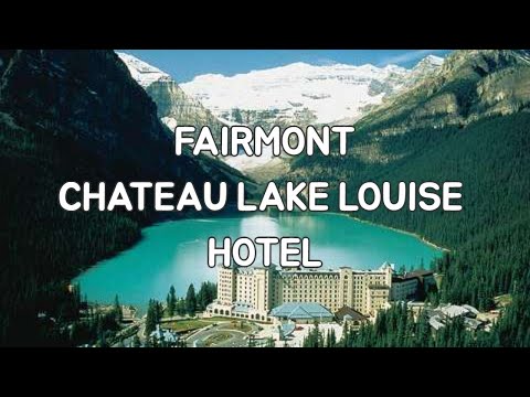 Luxurious FAIRMONT CHATEAU LAKE LOUISE HOTEL l 레이크 루이스의 페어몬튼 샤또 레이크 루이스 호텔