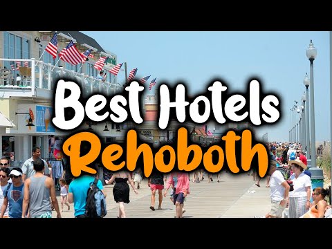 Best Hotels in Rehoboth - For Families, Couples, Work Trips, Luxury & Budget