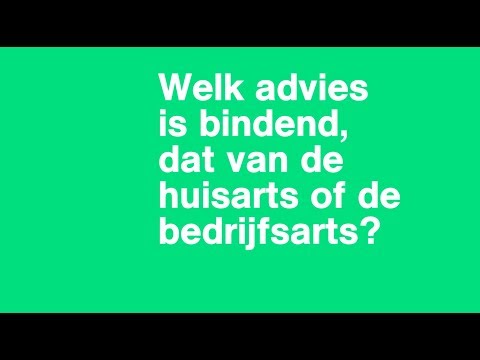 Welk advies is bindend, die van de huisarts of bedrijfsarts?