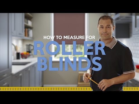 How to measure for roller blinds