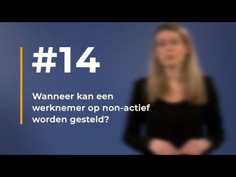 #14 - Wanneer kan een werknemer op non-actiefstelling worden gesteld?