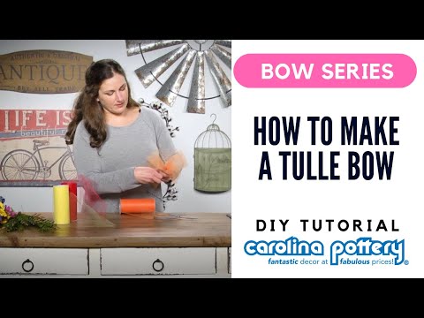 How To Tie A Tulle Bow - Carolina Pottery