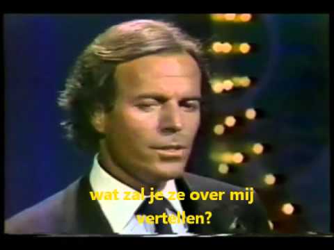 Julio Iglesias   Hey! nederlandse ondertiteling