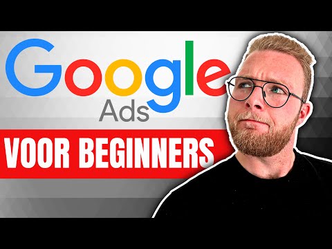 Hoe je Google Advertenties maakt in 2023 voor beginners