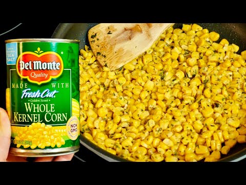 The Best Canned Corn Recipe - how to cook canned corn