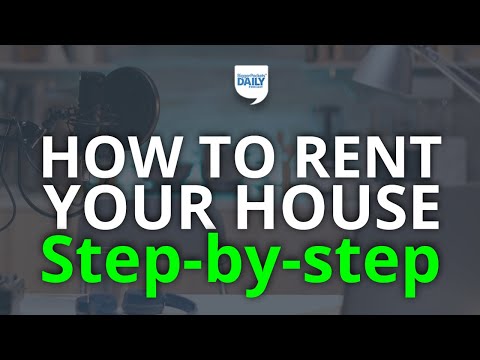 How to Rent Out Your House: The Definitive Step-by-Step Guide | Daily Podcast