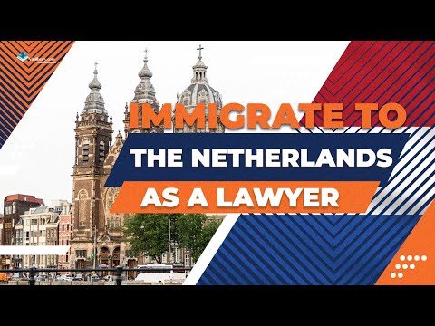 How to immigrate to the Netherlands as a lawyer?