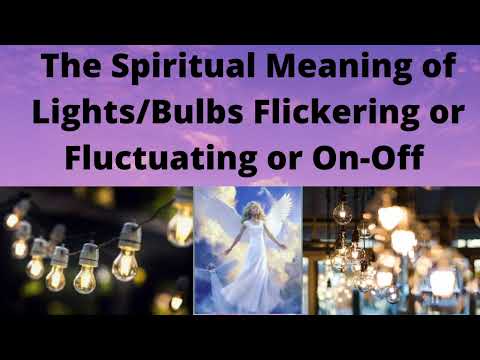 What does Spiritual mean when the Bulbs/Lights Blink, Flicker, Fluctuate, or On-Off?