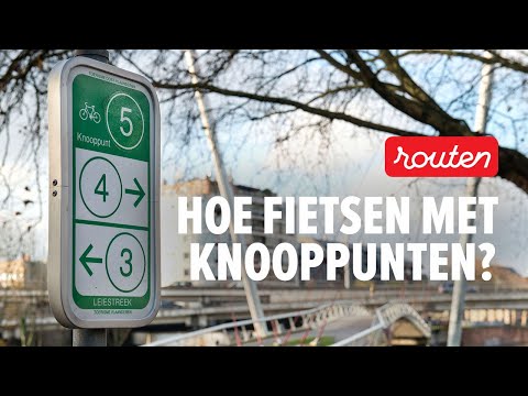 Hoe een fietsroute uitstippelen en fietsen met knooppunten?