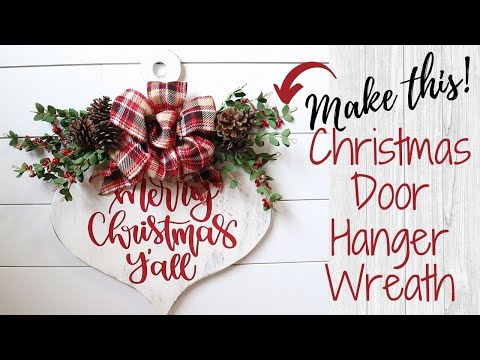 How To Make a Christmas Door Hanger / DIY Door Wreath